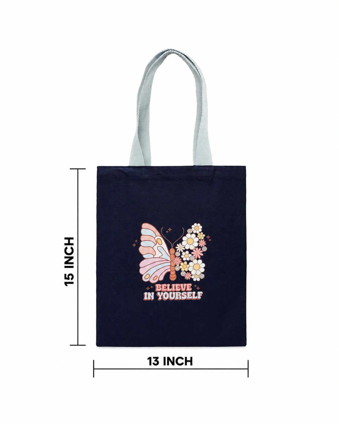 Believe in Yourself Butterfly Tote Bag